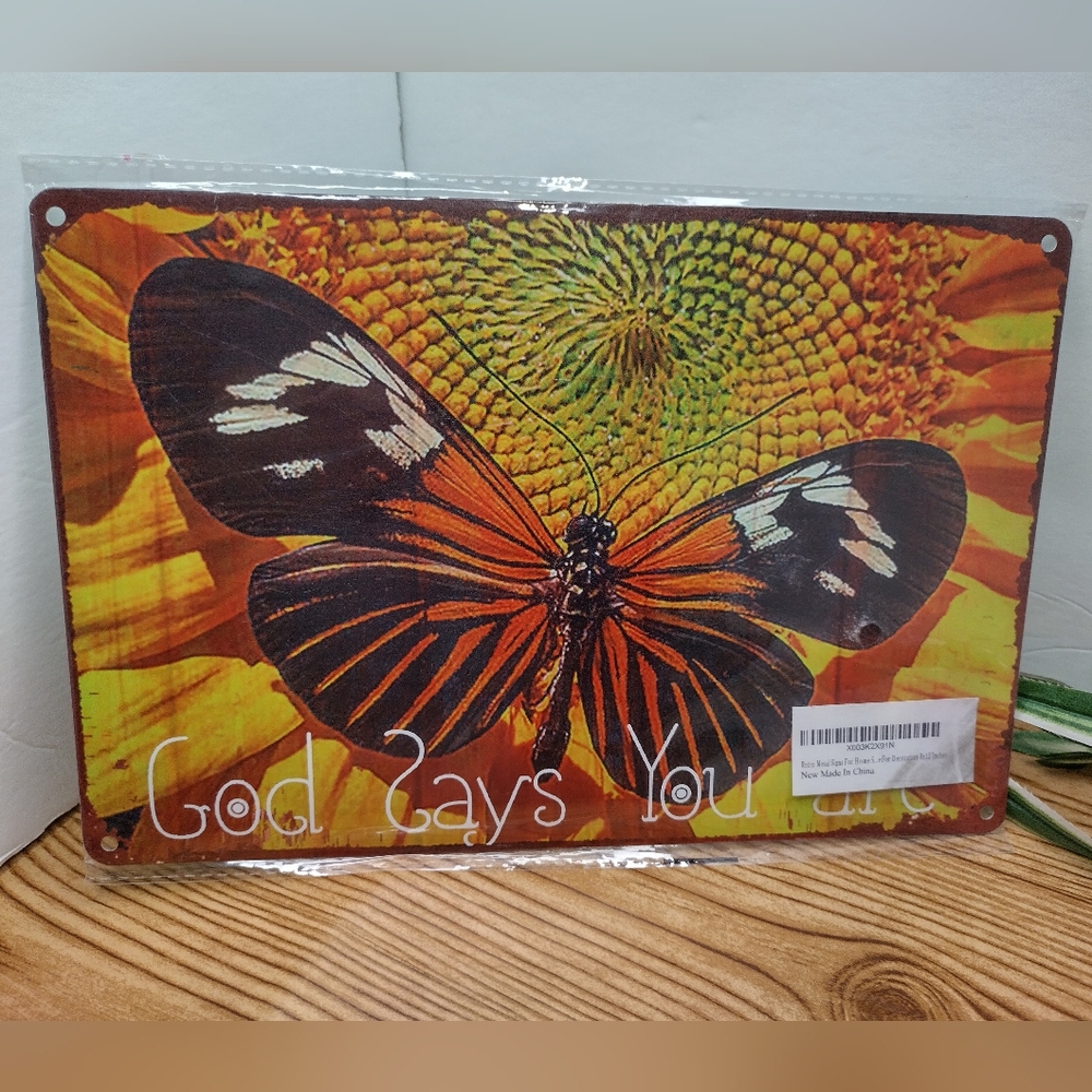 God Says You Are Butterfly Metal Sing 8x12 Inch